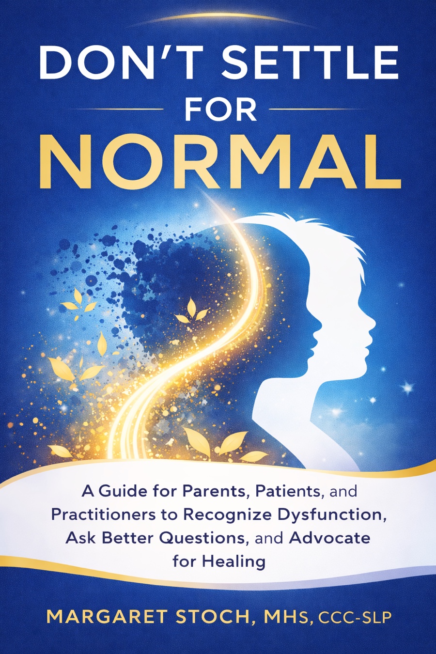 Don't Settle for Normal, the book by Margaret Stoch